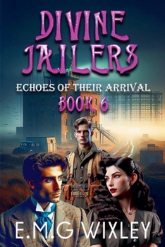 Paperback Divine Jailers: Echoes of Their Arrival Book