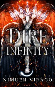 Paperback Dire Infinity: A Mothman Dark Romantasy (Dark & Dire Duet) Book