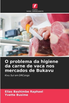 Paperback O problema da higiene da carne de vaca nos mercados de Bukavu [Portuguese] Book