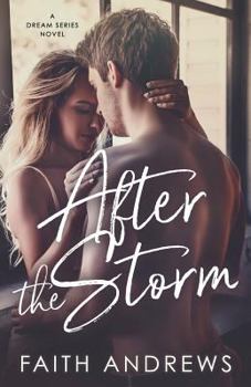 After the Storm - Book #2 of the Dreams
