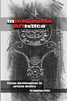 Paperback Inteligencia Artistica: Como desbloquear el artisa dentro [Spanish] Book