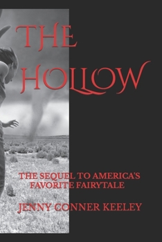Paperback The Hollow: The Sequel to America's Favorite Fairytale Book