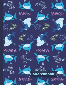 Paperback Sharks Sketchbook: Shark Gifts: Blank Paper Sketch Book: Large Notebook for Doodling, Drawing or Sketching: 8.5" x 11" Book