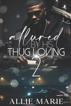 Paperback Allure By His Thug Loving 2 Book