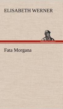 Hardcover Fata Morgana [German] Book