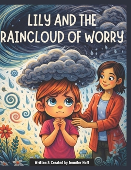 Paperback Lily and the Raincloud of Worry Book