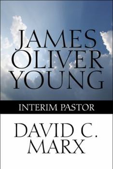 Paperback James Oliver Young: Interim Pastor Book