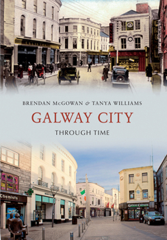 Paperback Galway City Through Time Book