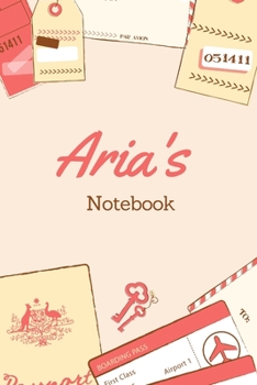 Aria First Name Aria Notebook: Lined Notebook / Journal Gift, 120 Pages, 6x9, Soft Cover, Matte Finish