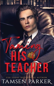 Paperback Taming His Teacher Book