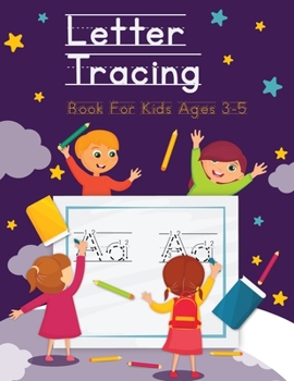 Paperback Letter Tracing Book For Kids Ages 3-5: Letter tracing practice workbook for preschoolers Book