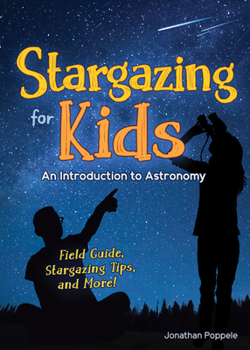 Paperback Stargazing for Kids: An Introduction to Astronomy Book