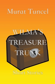 Paperback Wilma's Treasure Trunk Short Stories - Short Stories Book