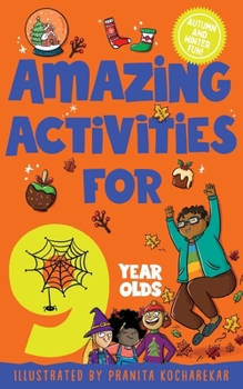 Paperback Amazing Activities for 9 Year Olds: Autumn and Winter! Book