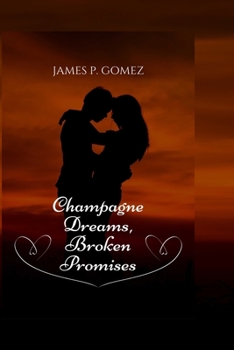 Paperback Dreams of Champagne and Broken Promises Book
