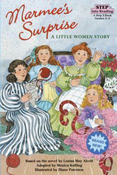 Paperback Marmee's Surprise: A Little Women Story, Step 3 Book