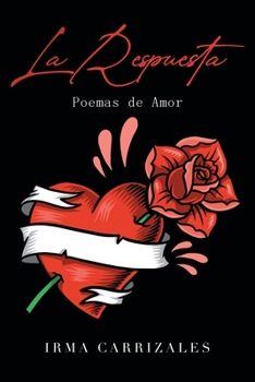 Paperback La Respuesta: Poemas de Amor [Spanish] Book
