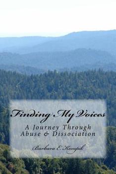 Paperback Finding My Voices: A Journey Through Abuse & Dissociation Book