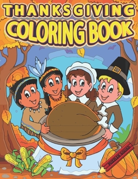 Paperback Thanksgiving Coloring Book: Fall and Thanksgiving Coloring Books for Kids and Adults Book