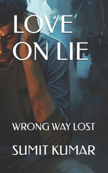 Paperback Love on Lie: Wrong Way Lost Book