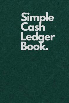 Paperback Simple Cash Ledger Book.: Green Book