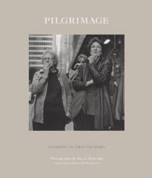 Hardcover Pilgrimage: Looking at Ground Zero Book