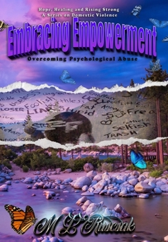 Hardcover Embracing Empowerment: Overcoming Psychological Abuse Book