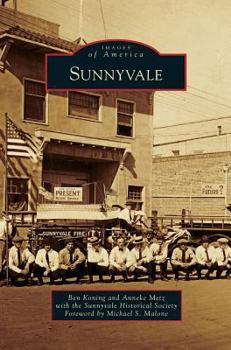 Sunnyvale (Images of America: California) - Book  of the Images of America: California