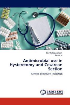 Paperback Antimicrobial Use in Hysterctomy and Cesarean Section Book