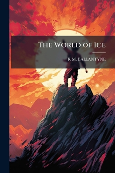 Paperback The World of Ice Book