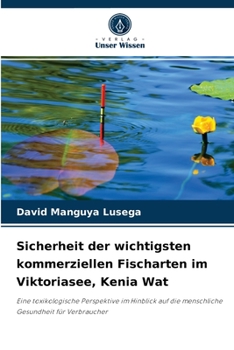 Paperback Sicherheit der wichtigsten kommerziellen Fischarten im Viktoriasee, Kenia Wat [German] Book