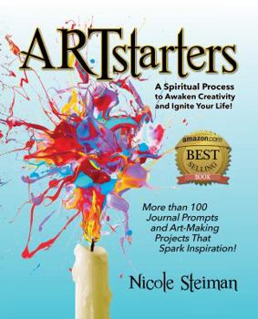 Paperback Artstarters: A Spiritual Process to Awaken Creativity and Ignite Your Life Book