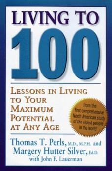 Hardcover Living to 100: Lessons in Living to Your Maximum Potential at Any Age Book