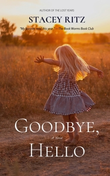 Paperback Goodbye, Hello Book