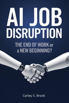 Paperback AI Job Disruption: The End of Work or a New Beginning? Book