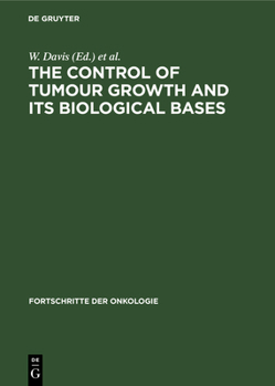 Hardcover The Control of Tumour Growth and Its Biological Bases [German] Book