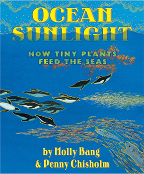 Hardcover Ocean Sunlight: How Tiny Plants Feed the Seas Book