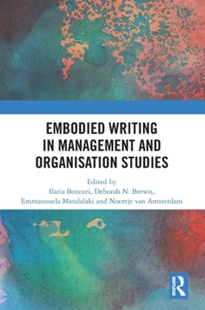 Hardcover Embodied Writing in Management and Organisation Studies Book