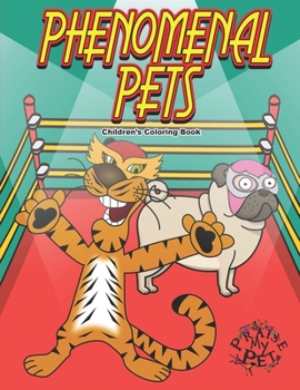 Paperback Phenomenal Pets: Children's Coloring Book