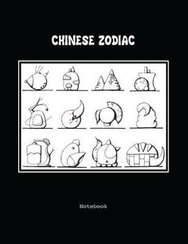 Paperback Chinese Zodiac Notebook: 12 Chinese Zodiac Illustrators and Characters Book