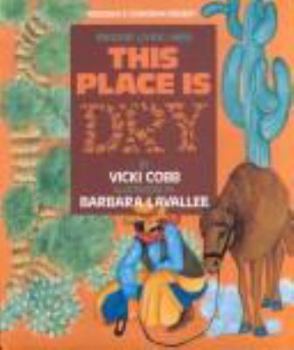 Paperback This Place Is Dry: Arizona's Sonoran Desert Book