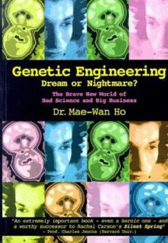 Paperback Genetic Engineering, Dream or Nightmare?: The Brave New World of Bad Science and Big Business Book