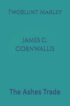 Paperback James C. Cornwallis: The Ashes Trade Book