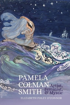 Hardcover Pamela Colman Smith: Artist, Feminist, and Mystic Book