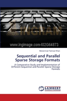 Paperback Sequential and Parallel Sparse Storage Formats Book