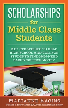 Paperback Scholarships for Middle Class Students Book