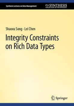 Hardcover Integrity Constraints on Rich Data Types Book