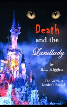 Death and the Landlady - Book #5 of the Weres of London