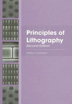 Hardcover Principles of Lithography, Second Edition (SPIE Press Monograph Vol. PM146) Book