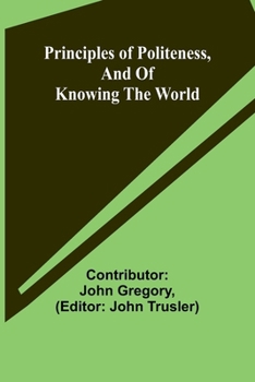 Paperback Principles of politeness, and of knowing the world Book